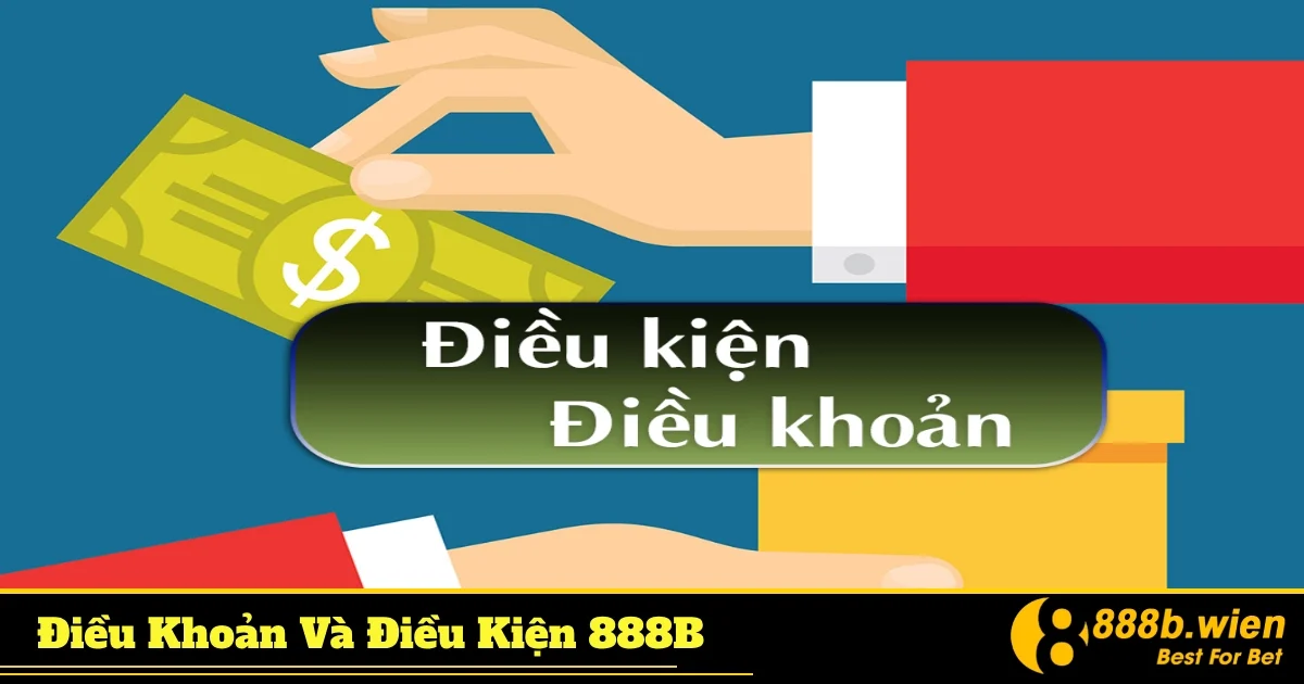 Điều Khoản Và Điều Kiện 888B - Bảo Vệ Quyền Lợi Người Chơi 2 Quy định về đăng ký và sử dụng tài khoản tại 888B