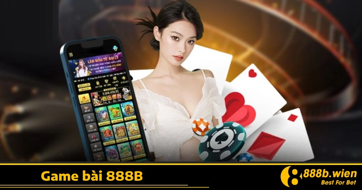 Tại sao nên chọn Game bài 888B?