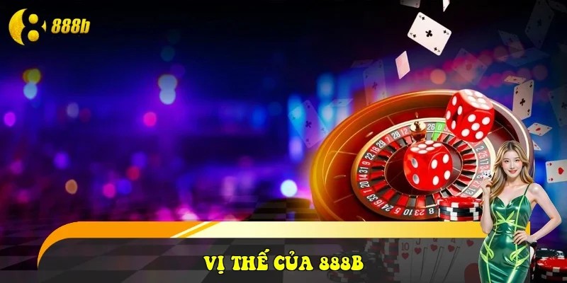 Vị thế của 888B